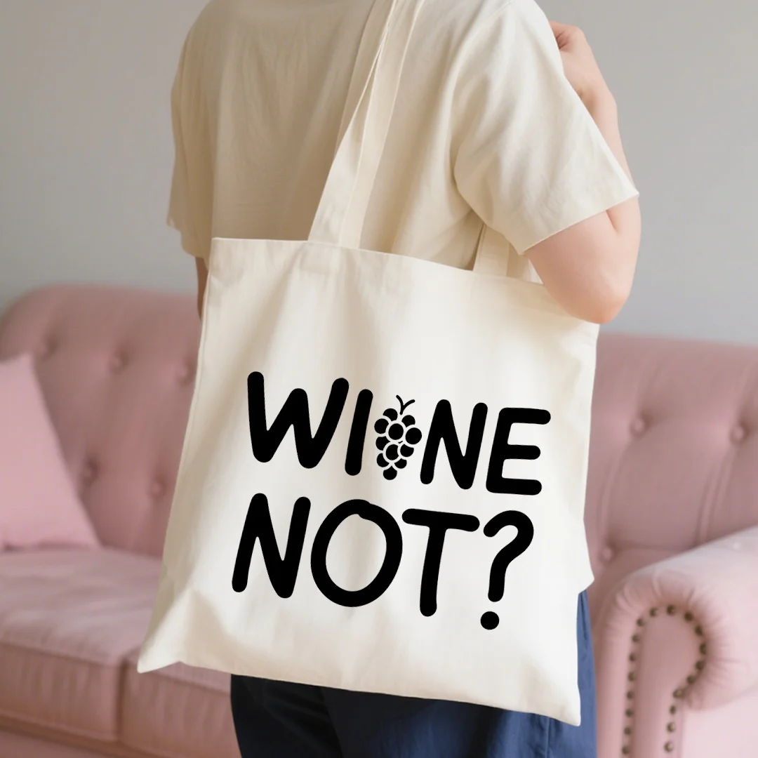 

1pc "Wine Not" Print Canvas Tote Bag - Reusable Grocery Bag 35.05x39.88 cm, Durable Polyester Canvas Shoulder Bag for Wine Love