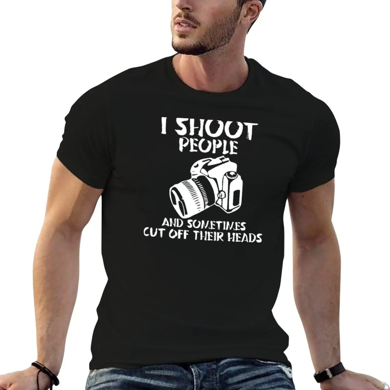 I Shoot People And Sometimes Cut Off Their Head T-Shirt hippie clothes blacks t shirt men 100℅ cotton