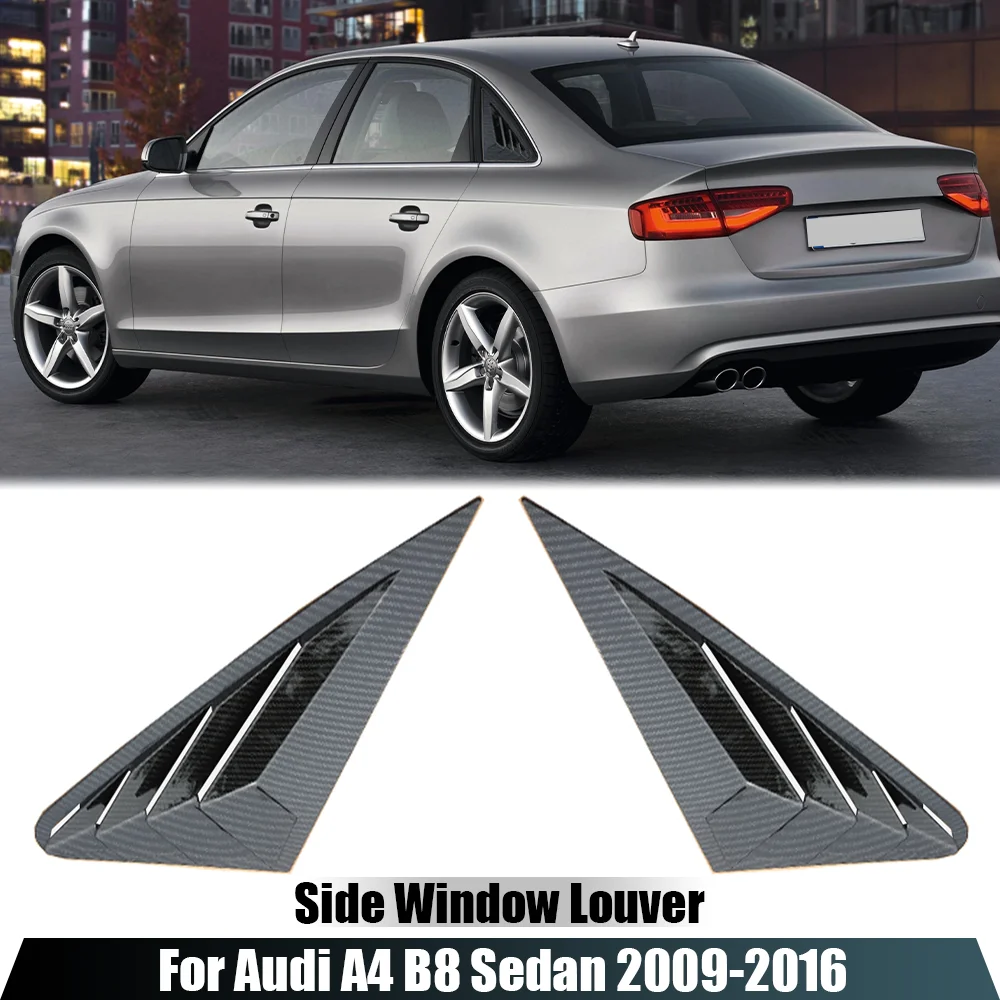 

For Audi A4 S4 B8 Sedan 2009 2010 2011 2012 2013 2014 2015 2016 Car Rear Window Side Vent Shutter Louver Cover Trim