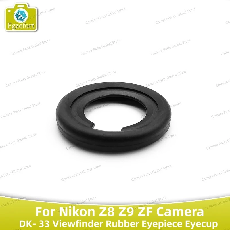 

NEW Original DK- 33 DK33 For Nikon Z8 Z9 ZF Camera Viewfinder Rubber Eyepiece Eyecup View Finder Eye Cup Z-8 Z-9 Z-F