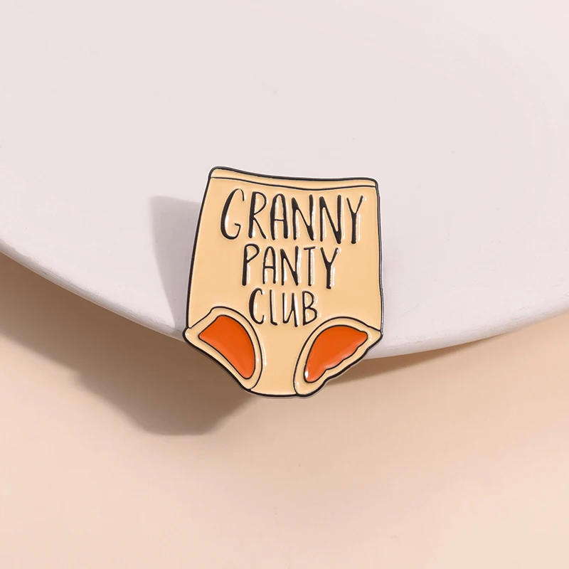 Granny Panty Club Enamel Pins Creative Sexy Funny Sarcastic Pant Brooches Clothes Backpack Decorative Jewelry Gift For Friends ﻿