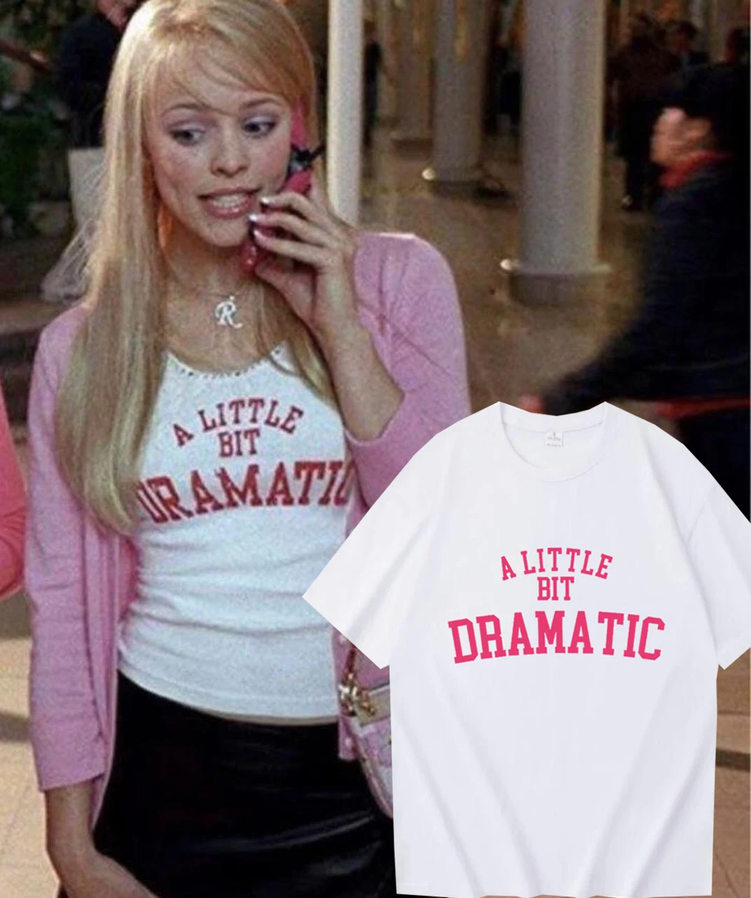 Mean Girls A Little Bit Dramatic T-Shirt Movie Unisex T-Shirts