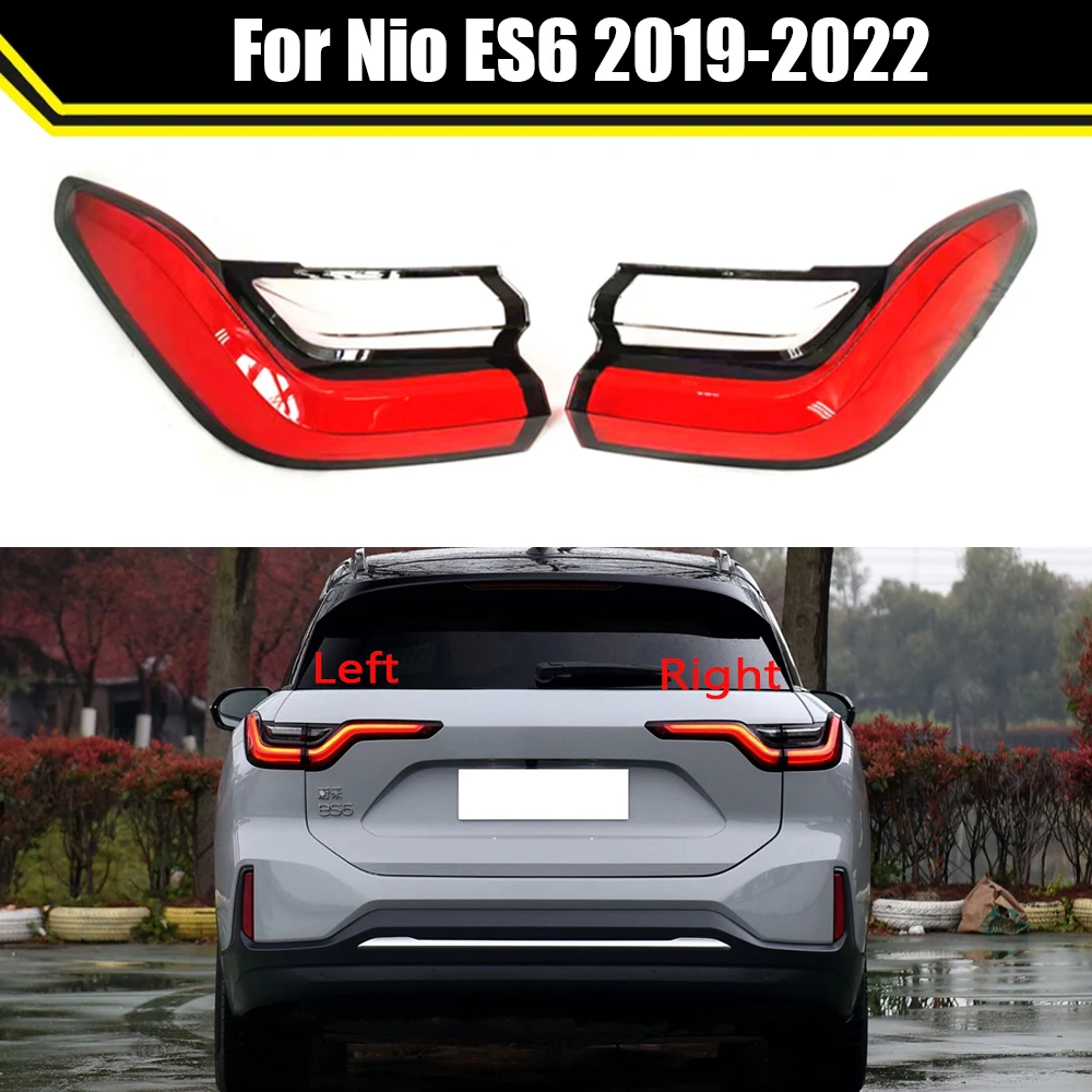 

For Nio ES6 2019 2020 2021 2022 Car Rear Taillight Shell Brake Lights Shell Replacement Auto Rear Shell Cover Mask Lampshade