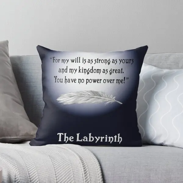 You Have No Power Over Me The Labyrint  Printing Throw Pillow Cover Case Car Square Comfort Throw Pillows not include One Side