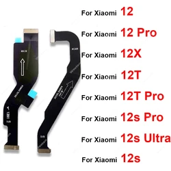 LCD MotherBoard Flex Cable For Xiaomi Mi 12 12X Pro Mi 12s 12T Pro Ultra LCD Mainboard Connector Flex Ribbon Cable Parts