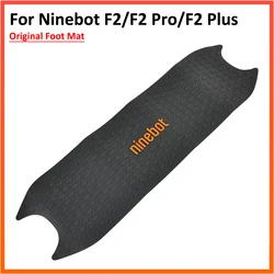 Original Foot Mat For Segway Ninebot KickScooter F2 F2pro Electric Scooter Foot Pad Anti-Slip Rubber Adhesive Pedal Parts