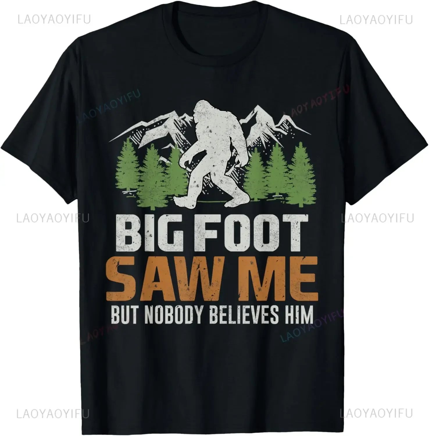 2026NEW Bigfoot Saw Me But Nobody Believes Him T-Shirt Funny Graphic Printed Casual Fashion Man Tshirt Short Sleeve Summer Y2K