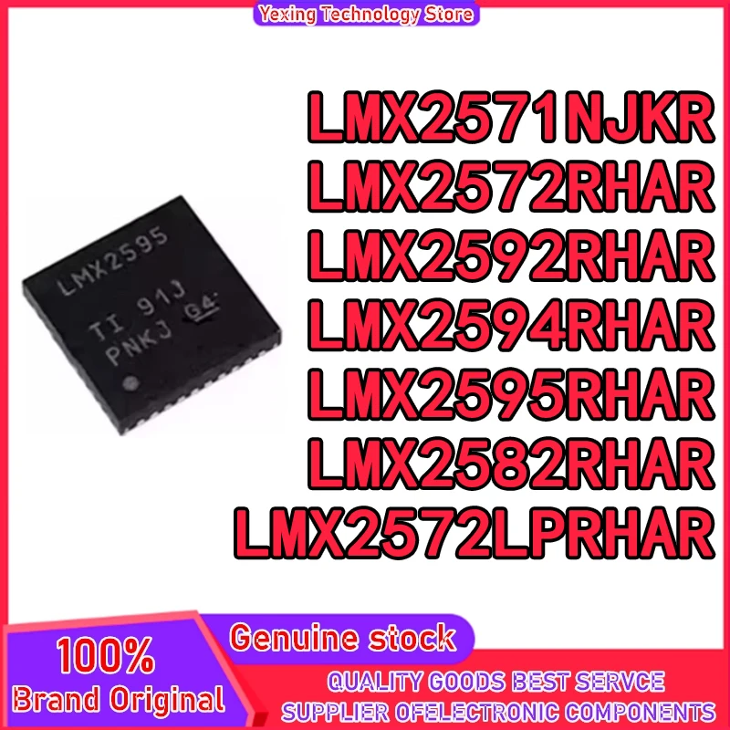 LMX2571NJKR LMX2572RHAR LMX2592RHAR LMX2594RHAR LMX2595RHAR LMX2582RHAR LMX2572LPRHAR VQFN IC chipset New Original in stock