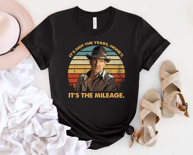 

It's Not The Years Honey It's The Mileage Vintage Indiana Jones T-Shirt, Indiana Jones Shirt, Cowboy Shirt, Cowboy Movie Shirt