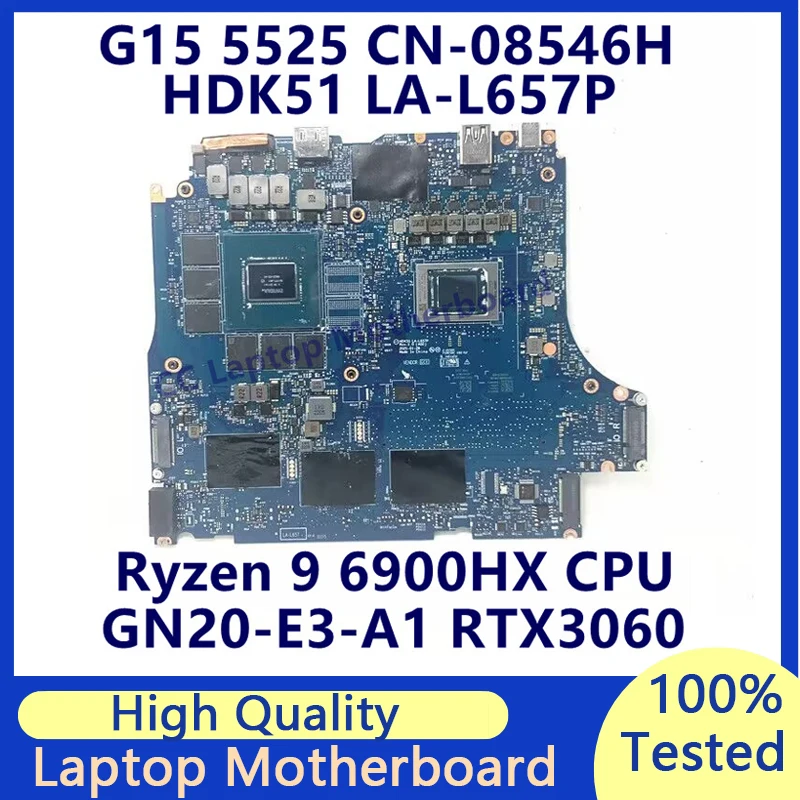 CN-08546H 08546H 8546H For DELL G15 5525 Laptop Motherboard With Ryzen 9 6900HX CPU GN20-E3-A1 RTX3060 LA-L657P 100% Tested Good