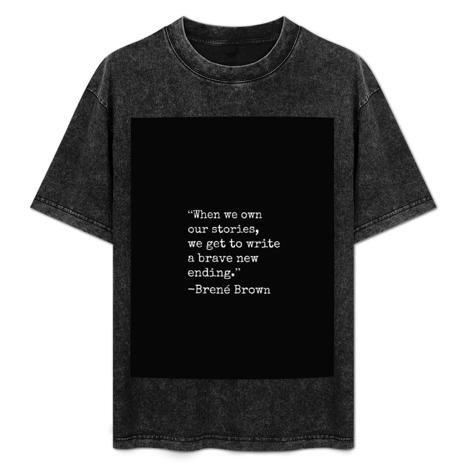 

Brene Brown Quotes - ,quotes on leadership,uplifting daily motivation quotes,motivational quotes for success in life T-Shirt