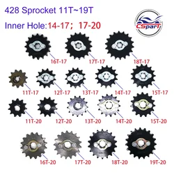 Front Engine 428# 17mm 20mm 11T-19T Sprocket For KAYO BSE SSR SDG Dirt Pit Bike ATV Quad Go Kart Moped Buggy Scooter Motorcycle