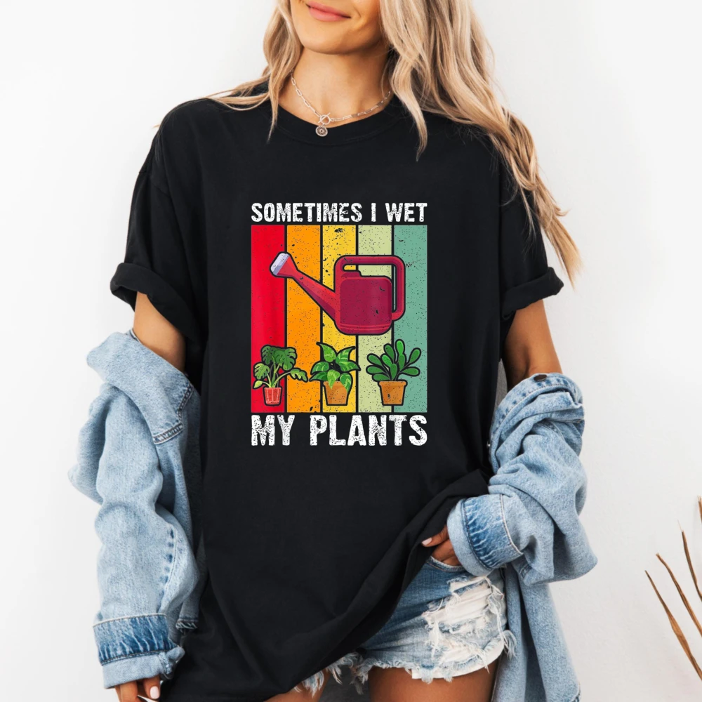 Plant Parent Shirt - Sometimes I Wet My Plants Funny