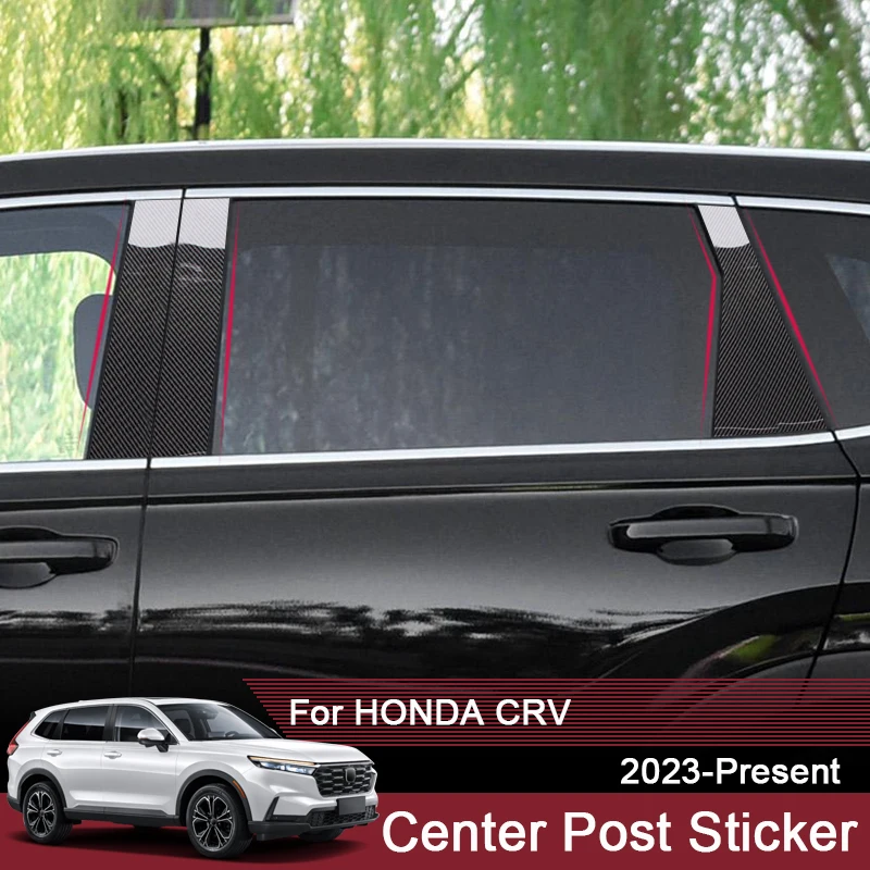 

For Honda CRV 2023 2024 2025 Car Styling Window Center Pillar Sticker PVC Trim Anti-Scratch Film External Auto Accessories