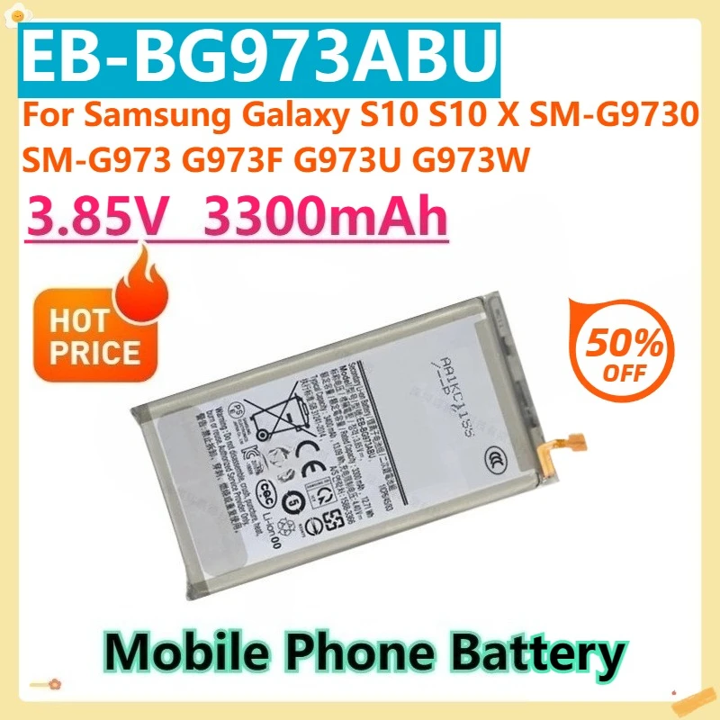 

For Samsung Galaxy S10 S10 X SM-G9730 SM-G973 G973F G973U G973W EB-BG973ABU 3.85V 3300mAh Mobile Phone Battery