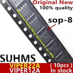 (10piece) 100% New VIPER22A VIPER22AS VIPER22ASTR VIPER22ASTR-E VIPER12A VIPER12AS VIPER12ASTR VIPER12ASTR-E sop-8 Chipset