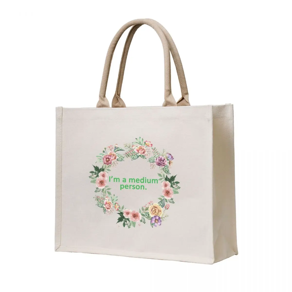 

I'm a medium person Tote Bag Big bag women Fabric bag tote men