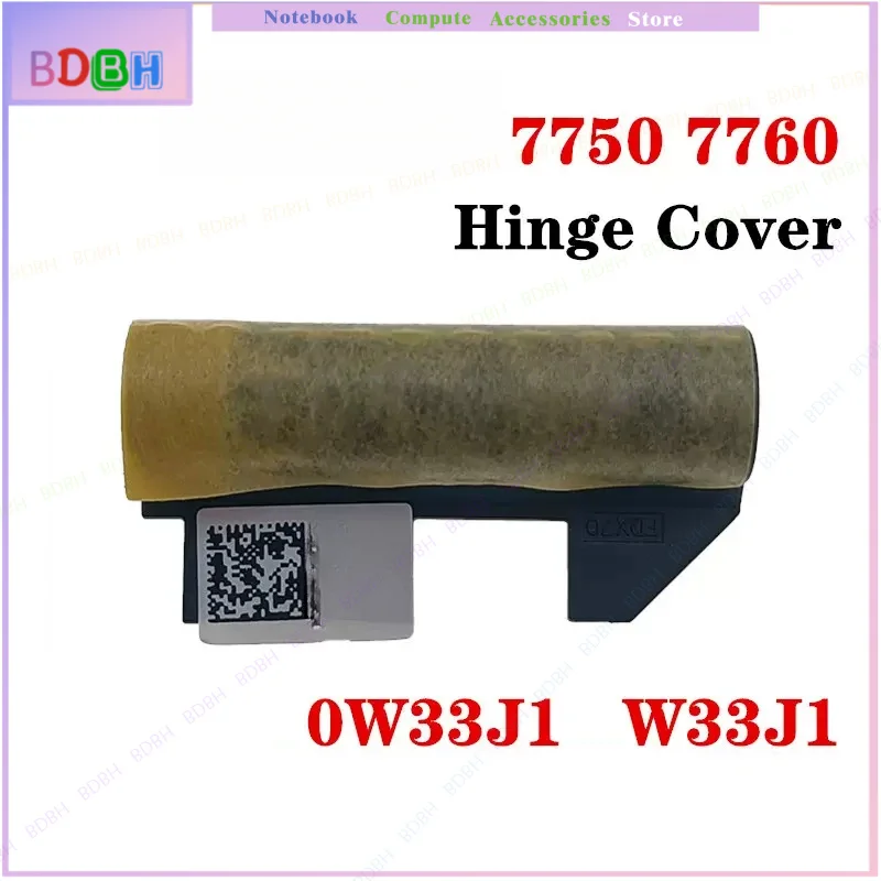 NEW ORIGINAL Laptop Hignges Cover Antenna Cover for DELL Precision 7750 7760 M7750 M7760 0V1RWM 0W33J1 0WDXRC 09X5HV 029V08