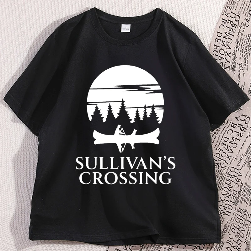 

Sullivan's Crossing T-Shirt Camp Funny TV Crossing Merch T Shirt Hiking Nature Tshirt Casaul Round Neck Male Clothes