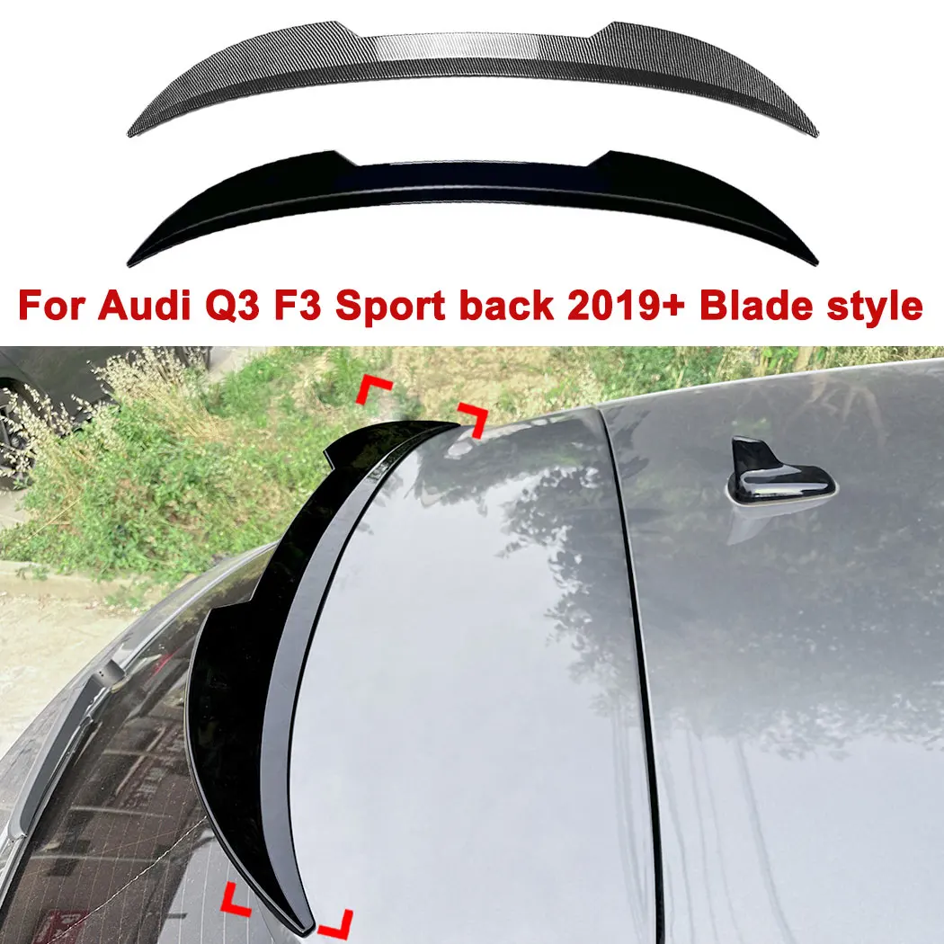 For Audi Q3 F3 Sport back 2019+ Blade style Car Rear Wind Knife Styling Tail Wing Roof Trunk Spoiler Fixed Wind Wing Body Kit