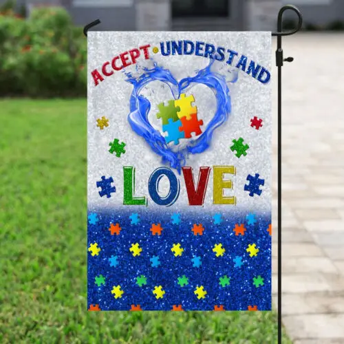 Accept, Understand, Love Autism Flag Garden Flag - House Flag