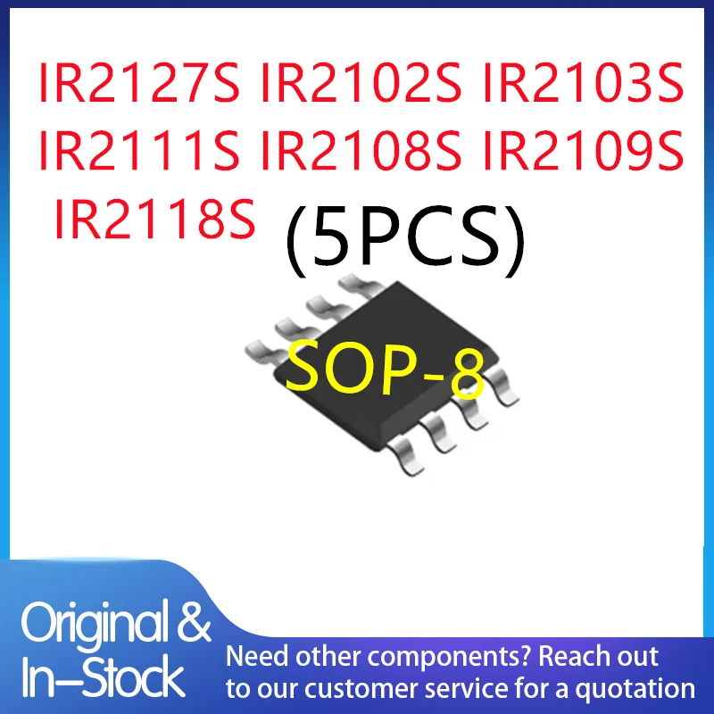 (5PCS) 100% New IR2127S IR2102S IR2103S IR2111S IR2108S IR2109S IR2118S sop-8