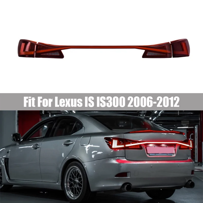 LED Tail Lamp Assembly Suitable for Lexus IS IS250 IS300 2006-2012 Refitting Through Driving Tail Lamp Running Water Turn Signal