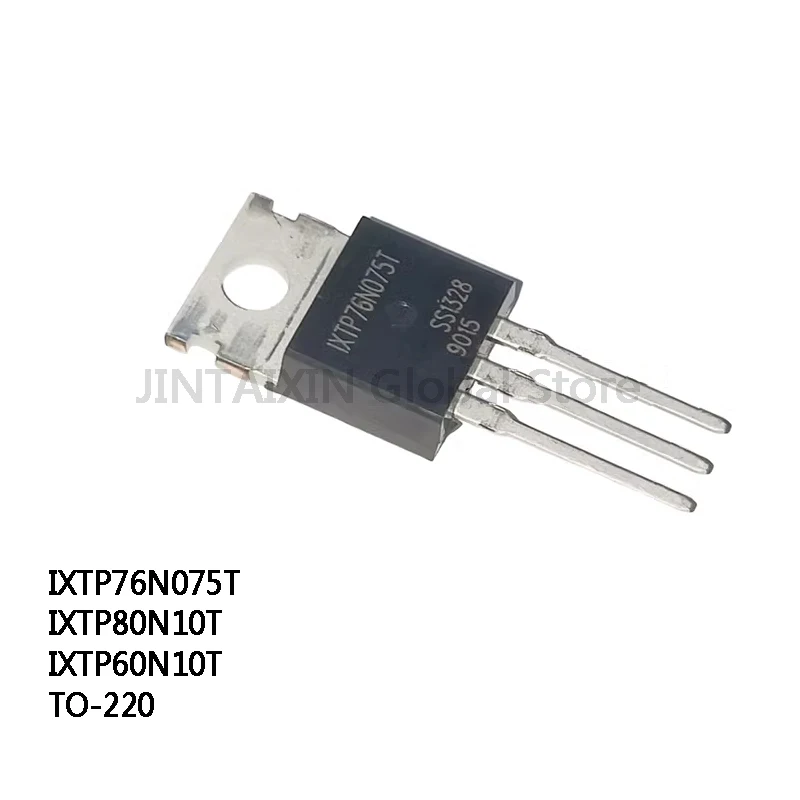 10Pcs IXTP76N075T IXTP80N10T IXTP60N10T TO-220 IC Chip In Stock