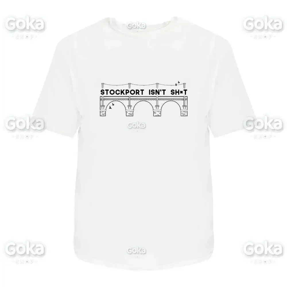 Stockport Isnt Sh*t Graphic T Shirts Mens Clothing New Tops & Tees Cotton Women Printed T-shirt Y2K Clothes Cute Funny Tshirt