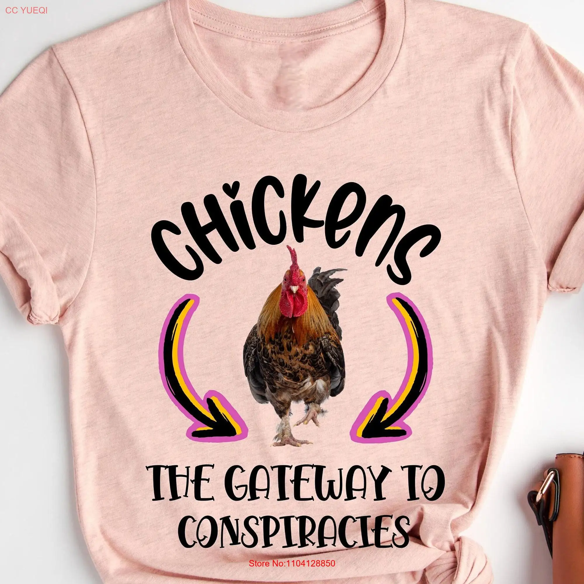 Chickens The Gateway To Conspiracies T Shirt Local Egg Dealer Chicken Lover Women's Hen long or short sleeves