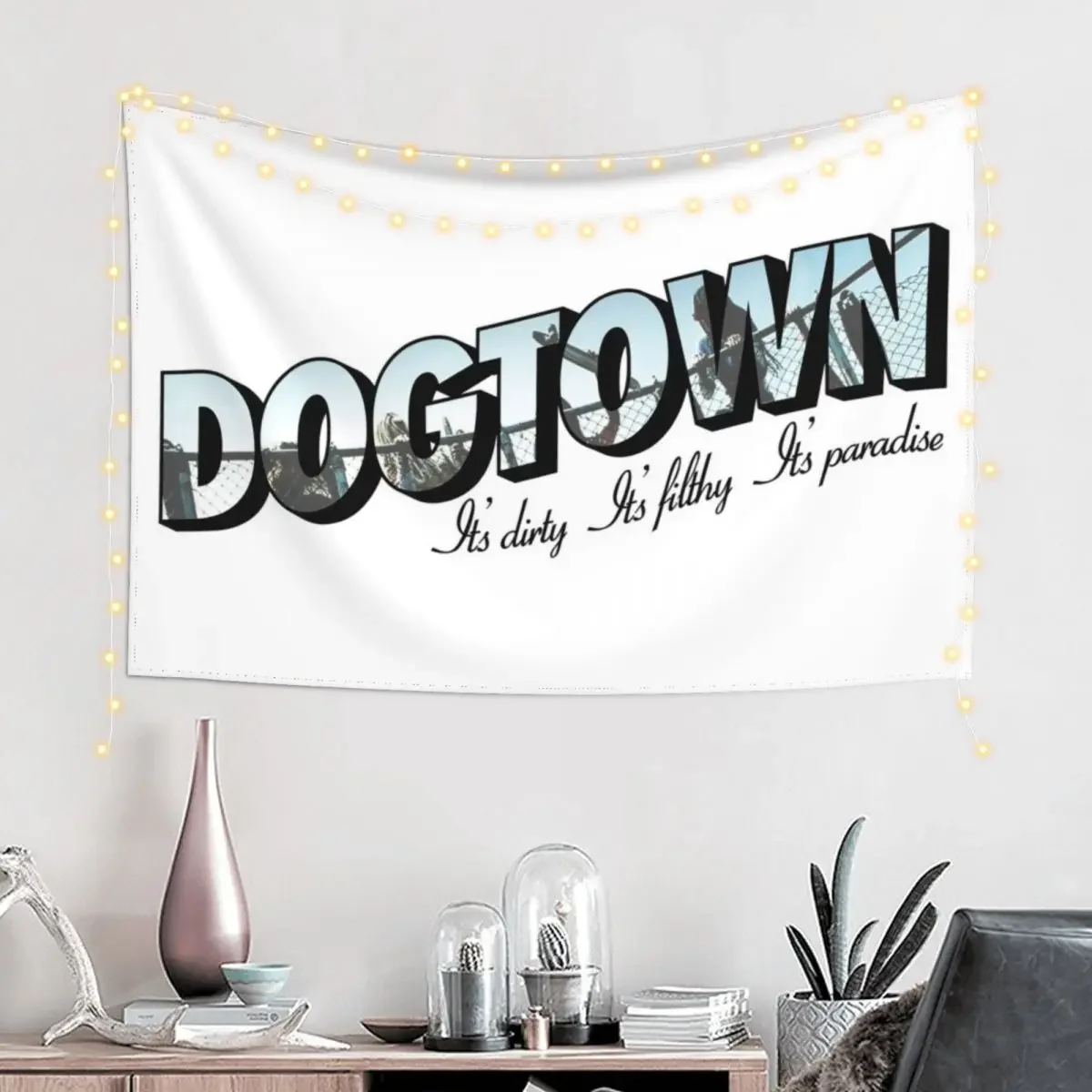 Dogtown - It's dirty, it's filthy, it's paradise BLACK Tapestry Aesthetic Room Decors Decorative Paintings Wall Decor Tapestry