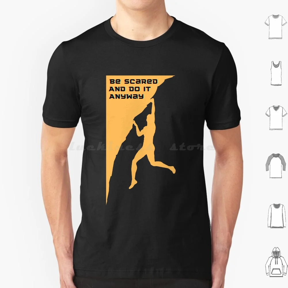 Best Seller-Be Scared And Do It Anyway T Shirt 6xl Cotton Cool Tee Be Scared And Do It Anyway Ba Scared And Do It Anyway Be
