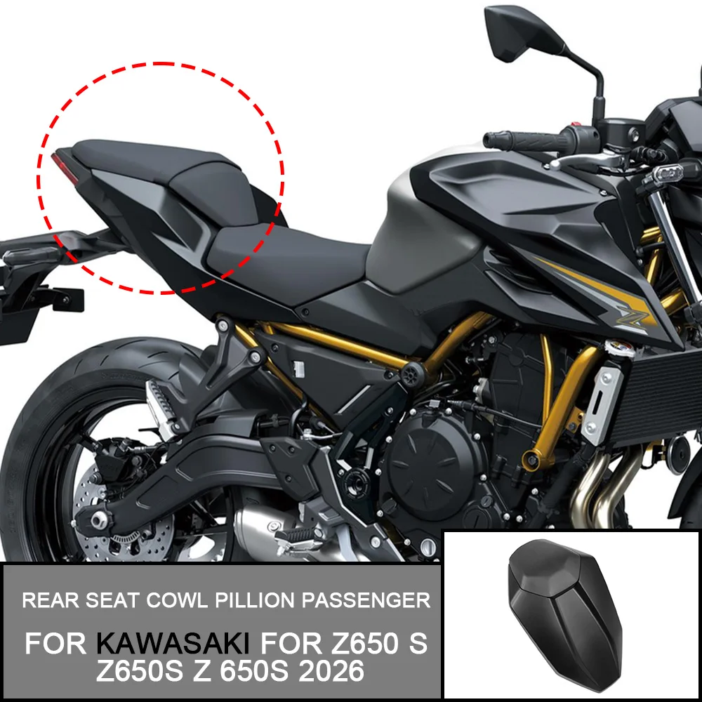 

FOR KAWASAKI FOR Z650 S Z650S Z650 S 2026 Motorcycle Rear Passenger Pillion Cover Fairing Seat Cover Solo Cowl Rear Seat Fairing