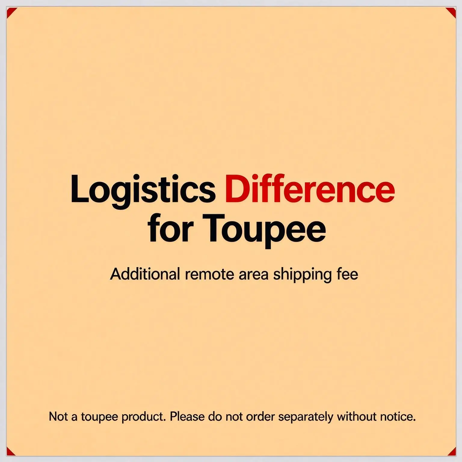 Toupee Remote area logistics difference