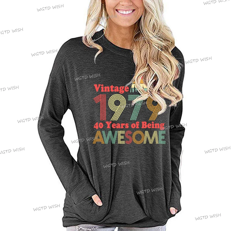 O-Neck Long Sleeve Birthday Year T-shirts Women Vintage 1979 Awesome Print T Shirt Anniversary Gifts for Mom Wife Fashion Tshirt