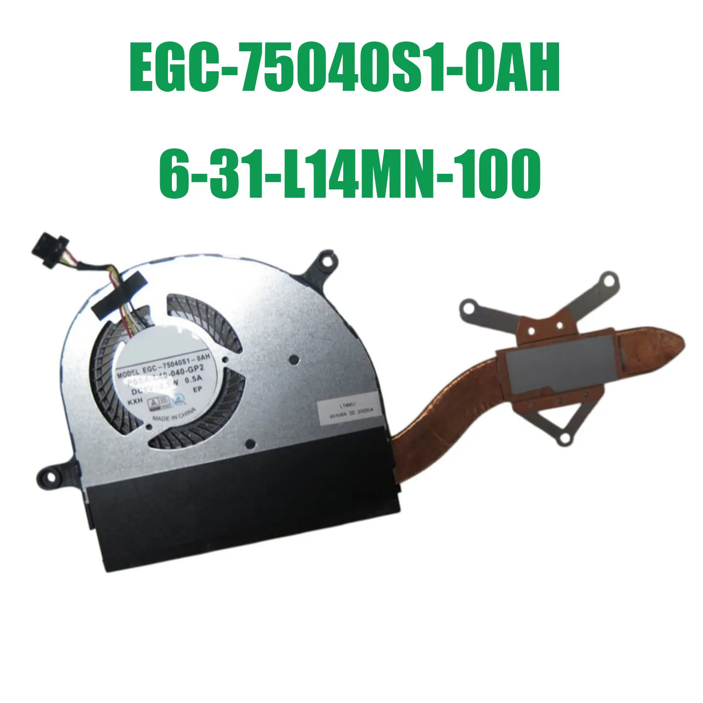 

EGC-75040S1-0AH 6-31-L14MN-100 DC5V 2.5W Laptop Heatsink&Fan