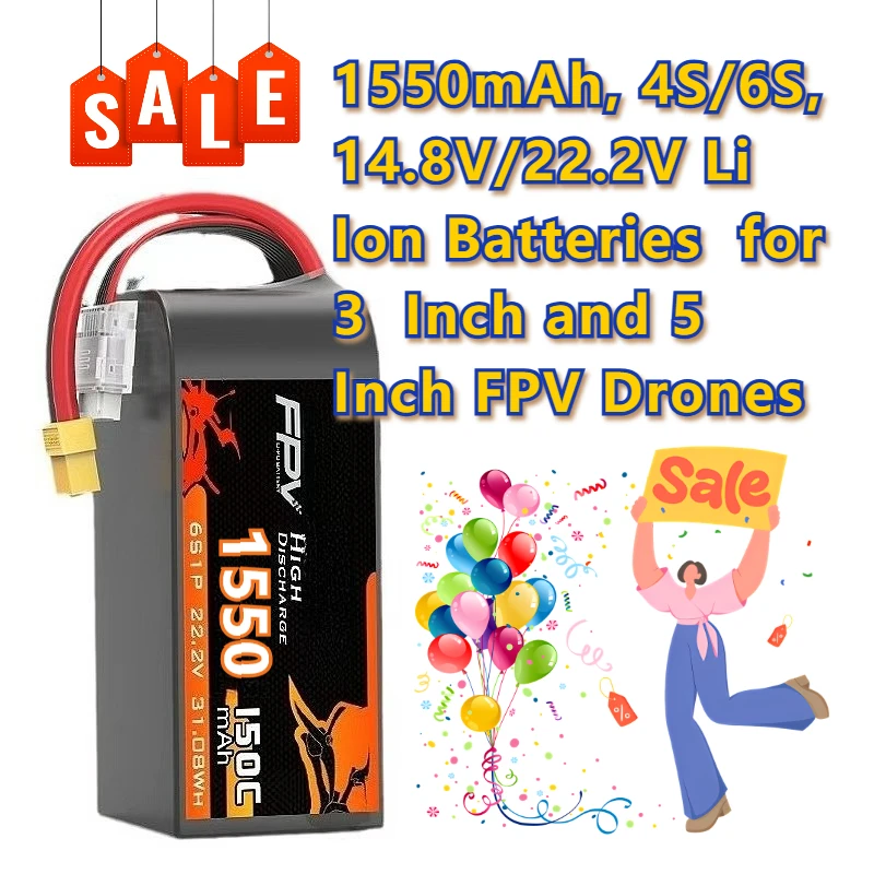 

1550mAh, 4S/6S, 14.8V/22.2V Li Ion Batteries for 3 Inch and 5 Inch FPV Drones
