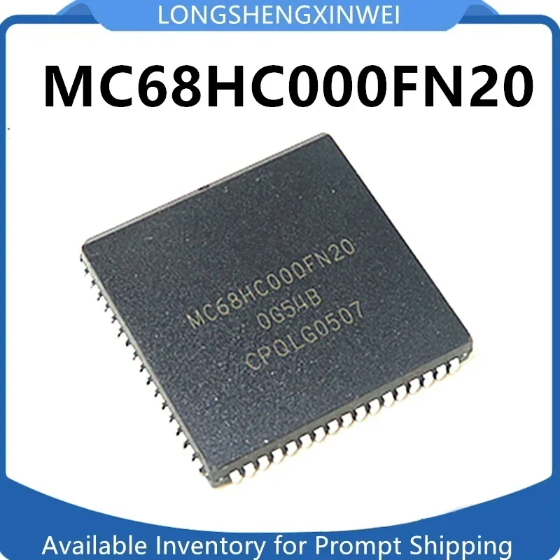 1PCS MC68HC000FN20 MC68HC000 68HC000FN20 Patch PLCC68 Original Quality Assurance New