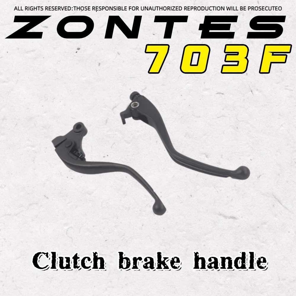 

ZONTES 703F three-cylinder ADV motorcycle clutch handle rocker arm brake handle horn left and right handle original parts
