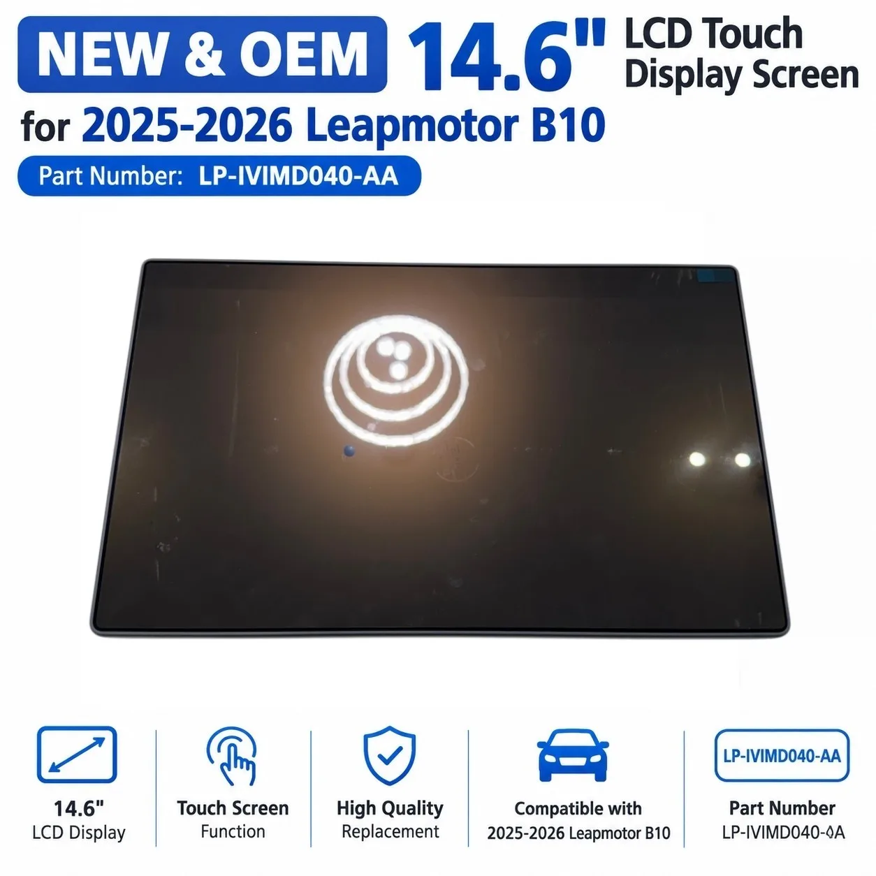 NEW&OEM 14.6 inch LCD Touch Display Screen for Leapmotor B10 Monitor LP-IVIMD040-AA