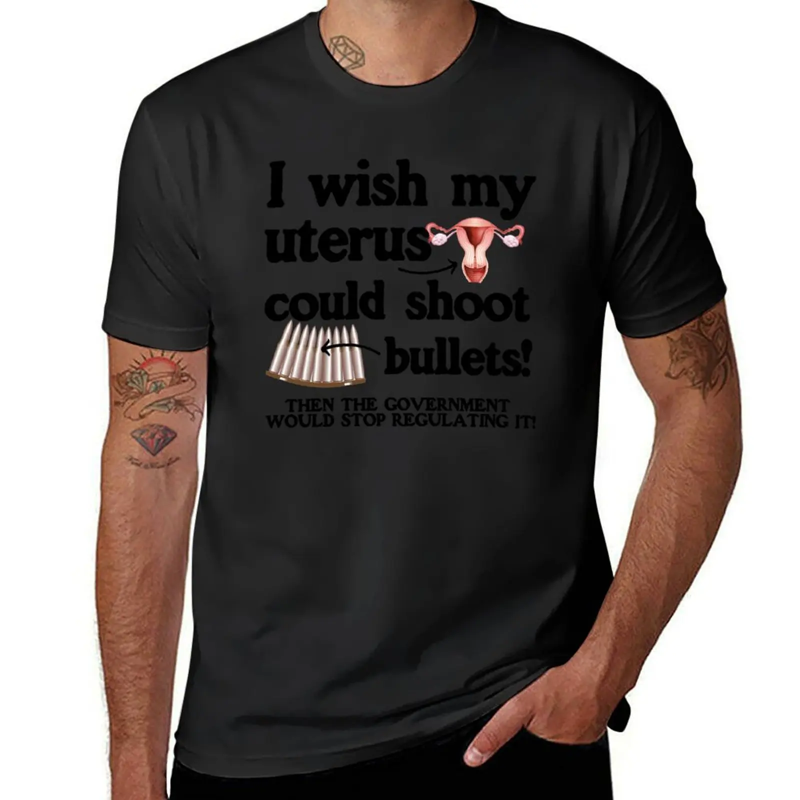 I wish my uterus could shoot bullets T-Shirt plus size tops quick drying Aesthetic clothing designer t shirt men