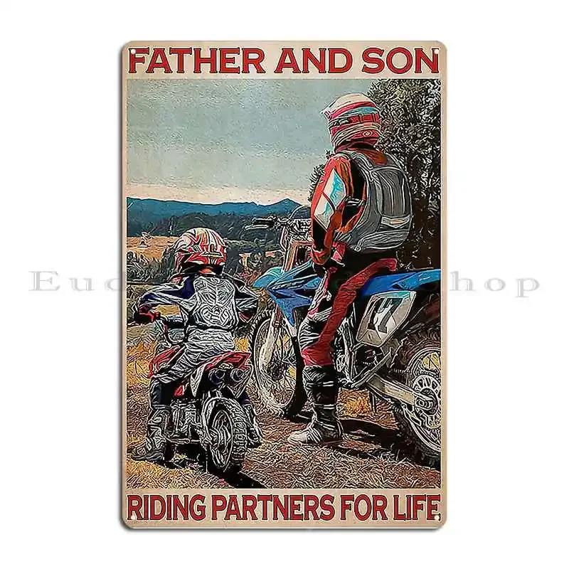 Motorcycle Father And My Son Riding Partners For Life Tee Dirt Bike Graphic friendship Metal Plaques Wall Caver Tin Sign Poster