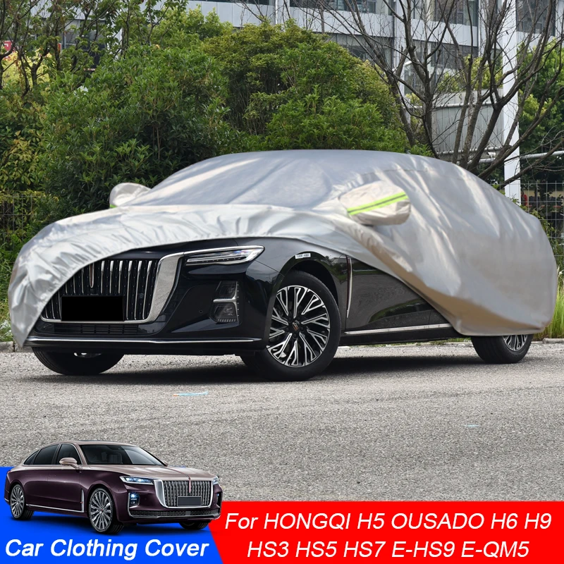 Full Car Cover Rain Frost Snow Dust Waterproof Anti-UV Cover Auto Accessories For HONGQI E-HS9 E-QM5 H5 H9 HS5 HS7 OUSADO H5