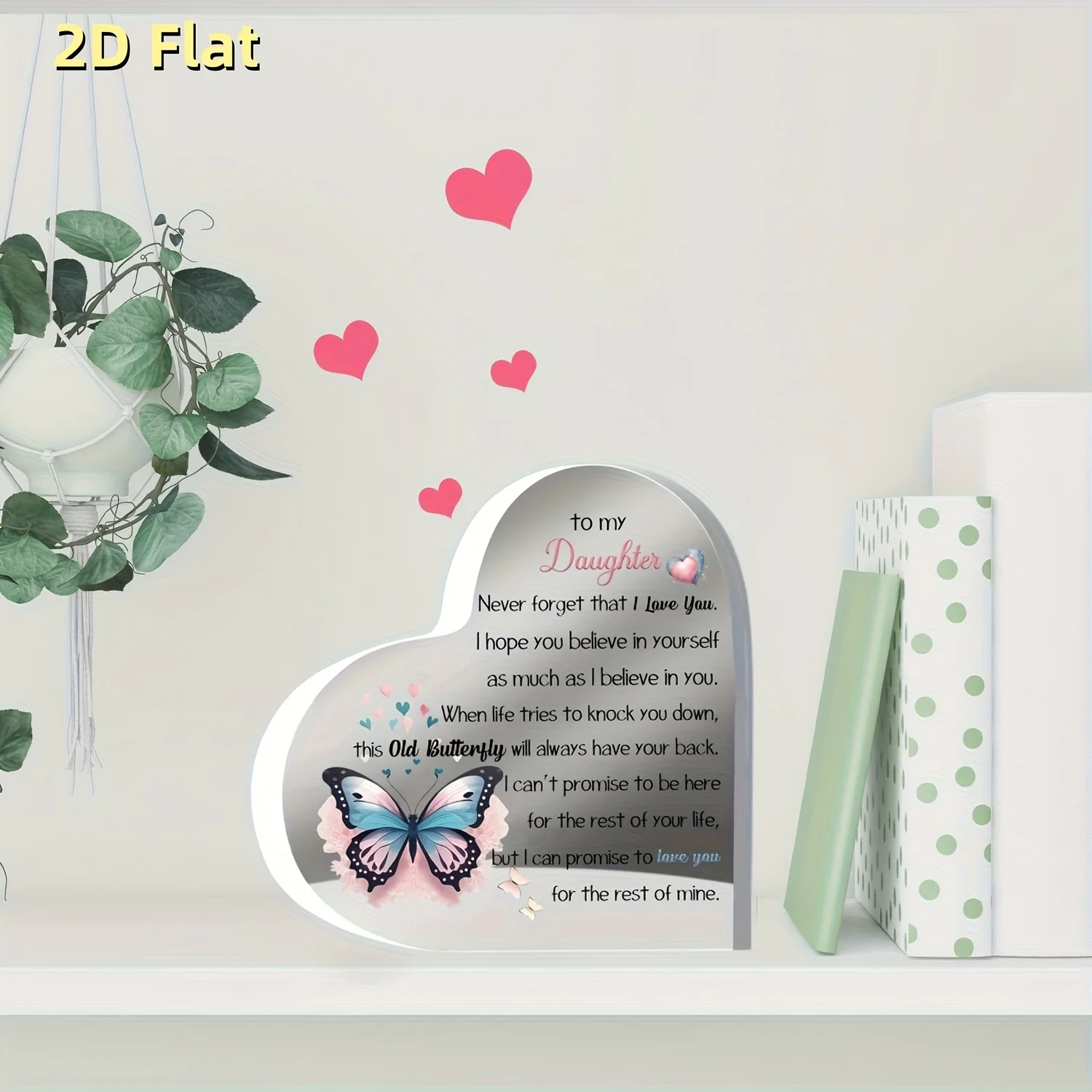 Acrylic Heart Plaque for Daughter, Inspirational Butterfly Flower Design, Pink Framed Emotional Gift for Graduation Birthday Mot