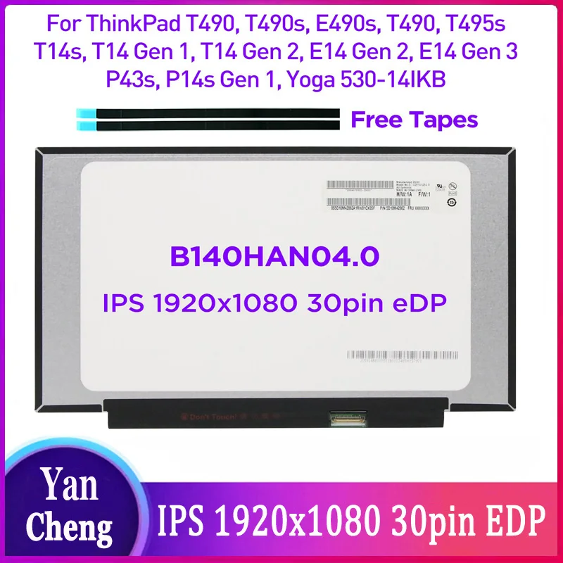 

14.0 Laptop LCD Screen B140HAN04.0 For Lenovo ThinkBook T490 T490s T495s P43s T14s P14s T14 Gen 1 E14 Gen 2 FHD IPS 30pin eDP