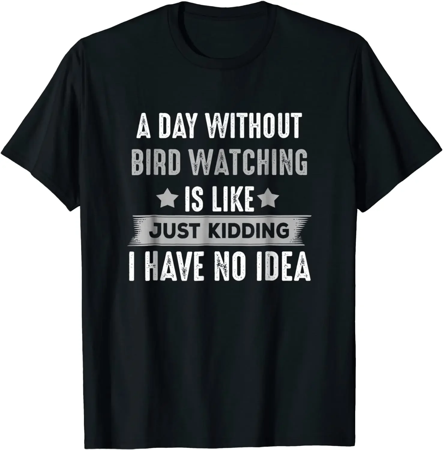 Funny Bird Watching T-shirt, Gifts For Bird Lovers, Birders Normal T Shirt T Shirt for Men Fitted Cotton Normal Top T-shirts