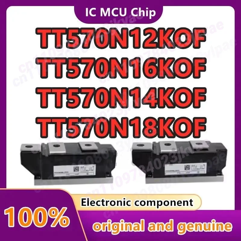TT570N16KOF TT570N14KOF TT570N12KOF TT570N18KOF Electronic Components New original