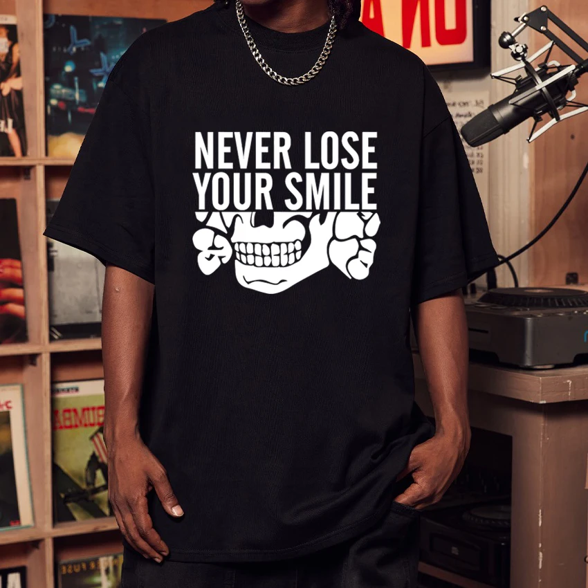 

Funny Never Lose Your Smile skull Graphic T Shirt New Men Women Hip Hop vintage streetwear Unisex Oversized 100% Cotton clothing