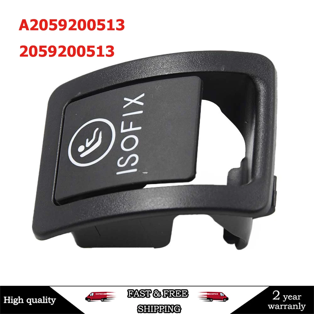 2059200513 2059200513 Switch Cover ISOFIX Cover Truck Auto Parts Black Parts Replacement For Mercedes Benz C Class W205 C300