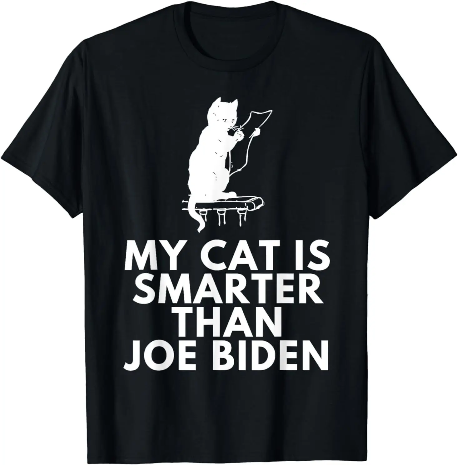 NEW LIMITED My Cat Is Smarter Than Joe Biden Funny Design Best Tee T-Shirt S-3XL